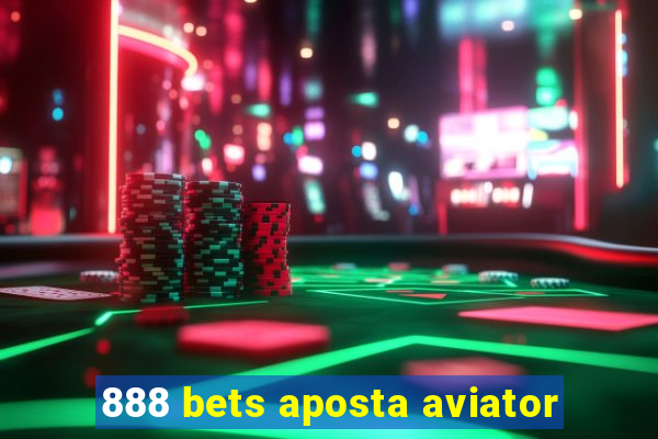 888 bets aposta aviator